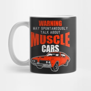 MUSCLE CARS: Talk About Muscle Cars Mug